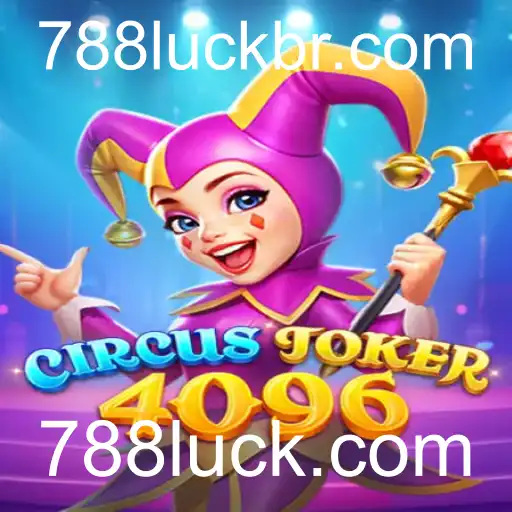 Descubra o Envolvente Mundo de CircusJoker4096 com 788luck.com